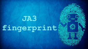 JA3 on guard against bots